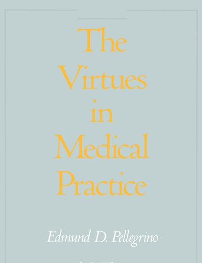 Virtues in Medical Practice