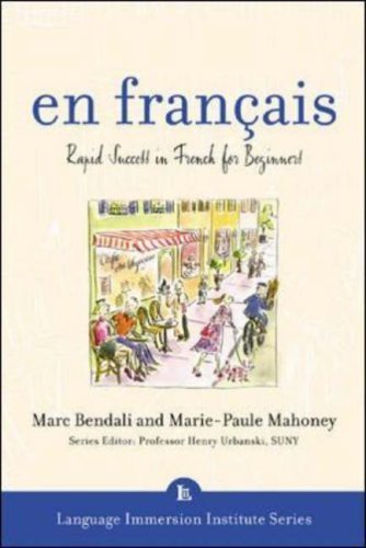 En Francais (Book + 3CDs): Rapid Success in French for Beginners (Language Immersion Institute Series)