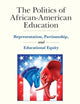 The Politics of African-American Education: Representation, Partisanship, and Educational Equity