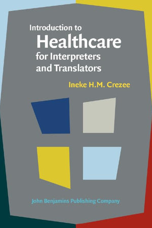 Introduction to Healthcare for Interpreters and Translators (Not in series)