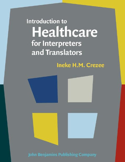 Introduction to Healthcare for Interpreters and Translators (Not in series)