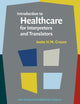 Introduction to Healthcare for Interpreters and Translators (Not in series)