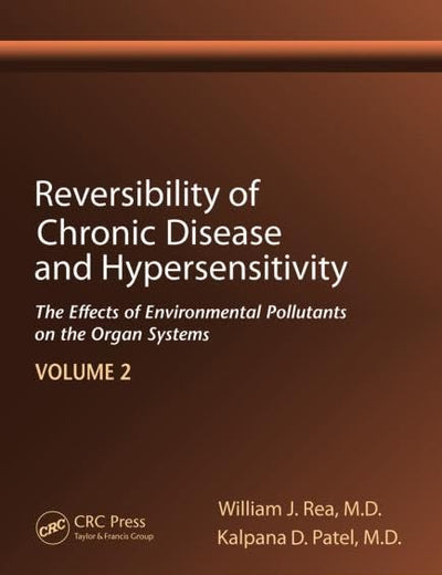 Reversibility of Chronic Degenerative Disease and Hypersensitivity, Vol. 2: Clinical Manifestations