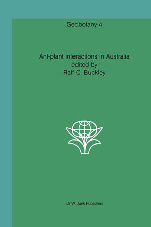 Ant-plant interactions in Australia (Geobotany, 4)