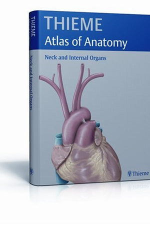 Neck and Internal Organs (THIEME Atlas of Anatomy) (THIEME Atlas of Anatomy Series)