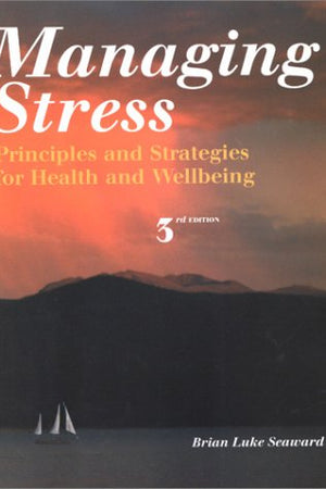 Managing Stress: Principles and Strategies for Health and Wellbeing: .