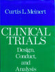 Clinical Trials: Design, Conduct, and Analysis (Monographs in Epidemiology and Biostatistics)