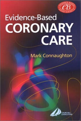 Evidence-Based Coronary Care