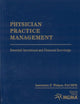 Physician Practice Management: Essential Operational and Financial Knowledge