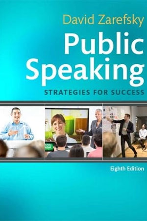 Public Speaking: Strategies for Success (8th Edition)