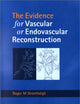 Evidence for Vascular or Endovascular Reconstruction