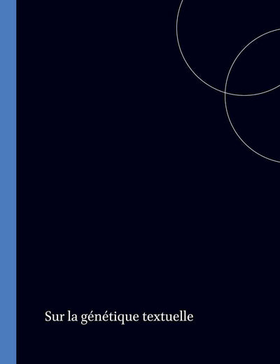 Sur la génétique textuelle (Faux Titre, 44) (French Edition)