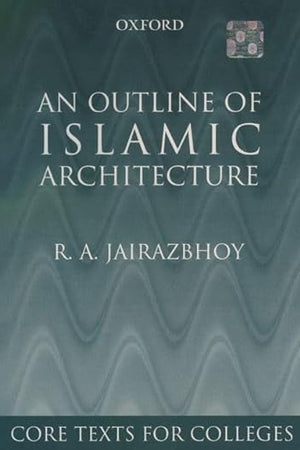 An Outline of Islamic Architecture
