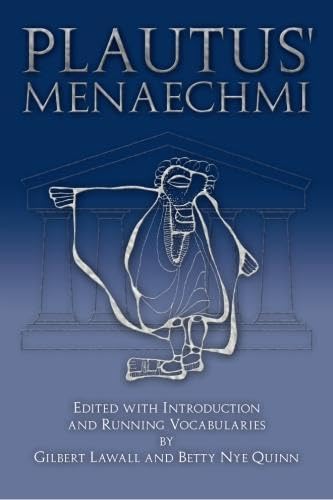 Plautus' Menaechmi: Edited with INtroduction and Running Vocabularies (Latin Edition)