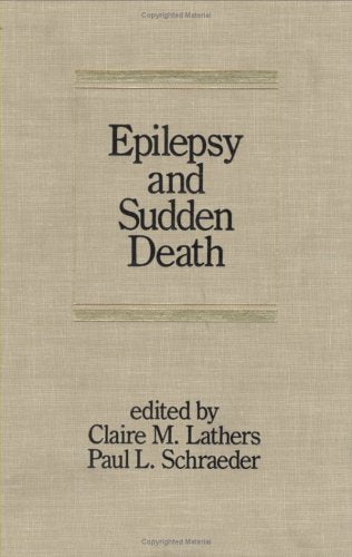 Epilepsy and Sudden Death (Neurological Disease and Therapy)