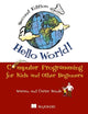 Hello World!: Computer Programming for Kids and Other Beginners