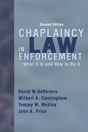 Chaplaincy in Law Enforcement: What Is It And How to Do It