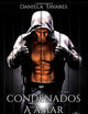 Condenados a Amar (Portuguese Edition)
