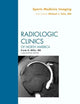 Sports Medicine Imaging, An Issue of Radiologic Clinics of North America (Volume 48-6) (The Clinics: Radiology, Volume 48-6)