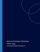 Jews in German Literature since 1945: German-Jewish Literature? (German Monitor, 53)