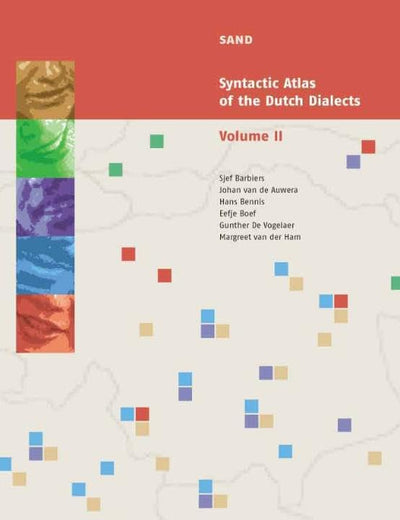 Syntactic Atlas of the Dutch Dialects: Volume II (Sand)