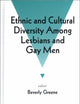 Ethnic and Cultural Diversity Among Lesbians and Gay Men (Psychological Perspectives on Lesbian & Gay Issues, Vol. 3)