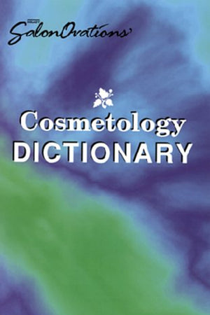 Salon Ovation's Cosmetology Dictionary