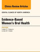 Evidence-Based Women's Oral Health, An Issue of Dental Clinics (Volume 57-2) (The Clinics: Dentistry, Volume 57-2)