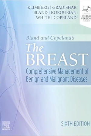 Bland and Copeland's The Breast: Comprehensive Management of Benign and Malignant Diseases