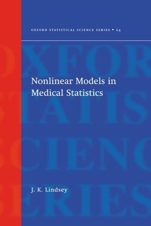 NonLinear Models for Medical Statistics (Oxford Statistical Science Series)
