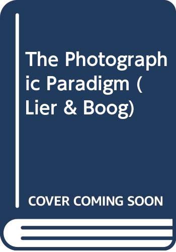 The Photographic Paradigm (Lier & Boog, 12)
