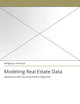Modeling Real Estate Data: Applications with Structured Additive Regression (German Edition)