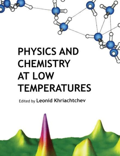 Physics and Chemistry at Low Temperatures