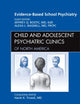 Evidence-Based School Psychiatry, An Issue of Child and Adolescent Psychiatric Clinics of North America (Volume 21-1) (The Clinics: Internal Medicine, Volume 21-1)