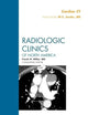 Cardiac CT, An Issue of Radiologic Clinics of North America (Volume 48-4) (The Clinics: Radiology, Volume 48-4)