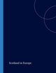 Scotland in Europe (SCROLL: Scottish Cultural Review of Language and Literature, 7)