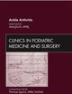 Ankle Arthritis, An Issue of Clinics in Podiatric Medicine and Surgery (Volume 29-4) (The Clinics: Orthopedics, Volume 29-4)