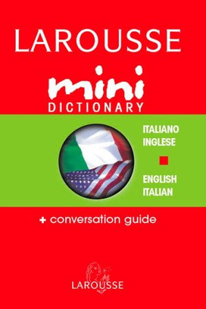 Larousse Mini Dictionary Italian English / English Italian (Italian and English Edition)