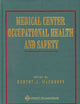 Medical Center Occupational Health and Safety