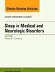Sleep in Medical and Neurologic Disorders, An Issue of Sleep Medicine Clinics (Volume 11-1) (The Clinics: Internal Medicine, Volume 11-1)