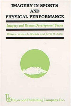 Imagery in Sports and Physical Performance (Imagery and Human Development Series)