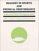 Imagery in Sports and Physical Performance (Imagery and Human Development Series)