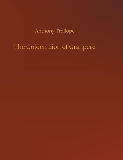 The Golden Lion of Granpere