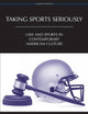 Taking Sports Seriously: Law and Sports in Contemporary American Culture