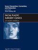 Scars: Prevention, Correction, and Reduction, An Issue of Facial Plastic Surgery Clinics (Volume 19-3) (The Clinics: Surgery, Volume 19-3)