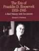 The Era of Franklin D. Roosevelt, 1933-1945: A Brief History with Documents (The Bedford Series in History and Culture)