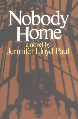 Nobody Home: A Novel
