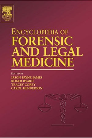 Encyclopedia of Forensic and Legal Medicine