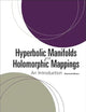 HYPERBOLIC MANIFOLDS AND HOLOMORPHIC MAPPINGS: AN INTRODUCTION (SECOND EDITION)