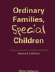 Ordinary Families, Special Children: Systems Approach to Childhood Disability, A: Second Edition